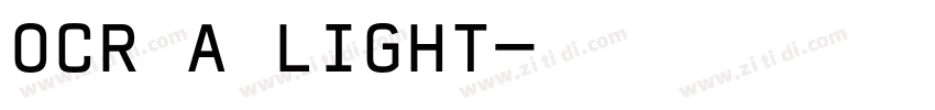 OCR A LIGHT字体转换